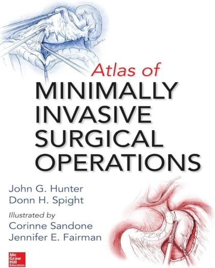 Atlas of Minimally Invasive Surgical Operations